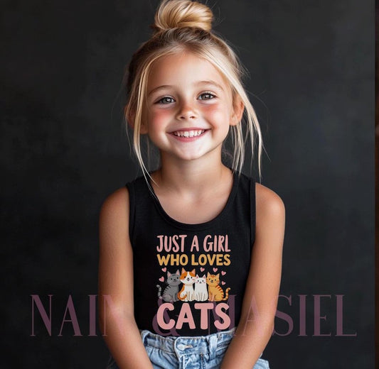 Girls Cat Shirt, Cat Tank Top, Cat Mama Gifts, Just a Girl Who Loves Cats, Cat Birthday, Toddler Girl Cats, Cat Mom Tank Top, Cat Mom Shirt